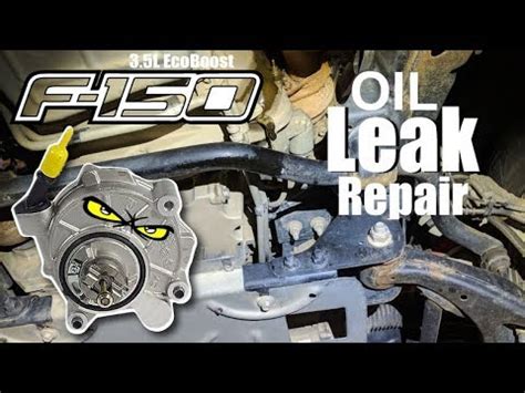 2013 f150 ecoboost vacuum pump leaking oil|2013 EcoBoost F150